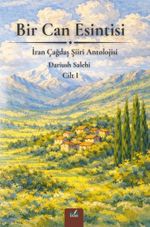 Bir Can Esintisi / İran Çağdaş Şiiri Antolojisi 1