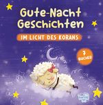 Gutenachtgeschichten im Licht des Korans (Kuran Işığında Tatlı Rüyalar Masalları)