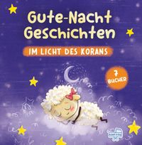 Gutenachtgeschichten im Licht des Korans (Kuran Işığında Tatlı Rüyalar Masalları)