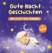 Gutenachtgeschichten im Licht des Korans (Kuran Işığında Tatlı Rüyalar Masalları)