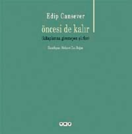 Öncesi de Kalır & Kitaplarına Giremeyen Şiirler