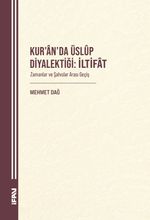Kur'an'da Üslûp Diyalektiği: İltifat