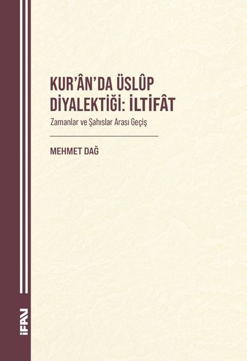 Kur'an'da Üslûp Diyalektiği: İltifat
