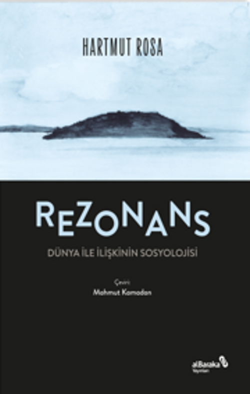Rezonans & Dünya İle İlişkinin Sosyolojisi