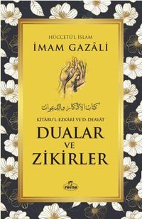 Dualar ve Zikirler (Kitabu'l-Ezkari Ve'd-Deavat)