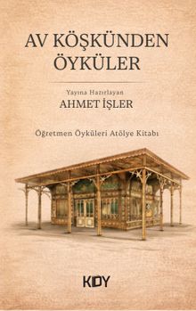 Av Köşkünden Öyküler