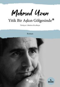 Yitik Bir Aşkın Gölgesinde