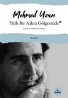 Yitik Bir Aşkın Gölgesinde
