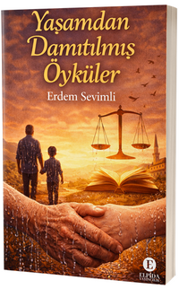 Yaşamdan Damıtılmış Öyküler