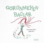 Görünmeyen Bağlar