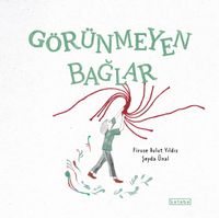 Görünmeyen Bağlar