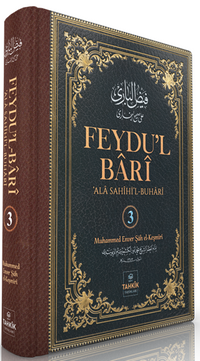 Feydu'l Barî ‘Ala Sahîhi'l Buharî (3. Cilt)
