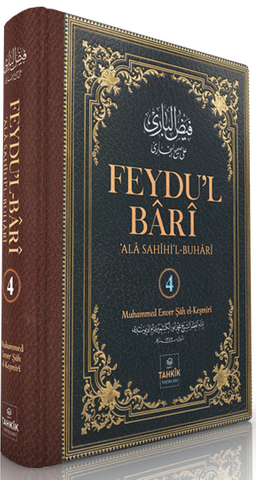 Feydu'l Barî ‘Ala Sahîhi'l Buharî (4. Cilt)
