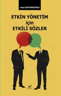 Etkin Yönetim İçin Etkili Sözler