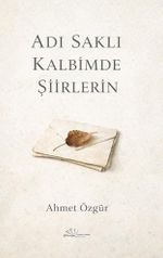 Adı Saklı Kalbimde Şiirlerin