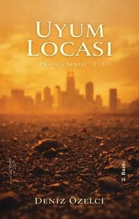 Uyum Locası / Pranga Serisi I