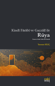 Kindî Farabî ve Gazzalî'de Rüya