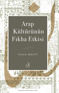 Arap Kültürünün Fıkha Etkisi