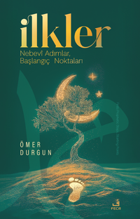 İlkler-Nebevî Adımlar, Başlangıç Noktaları