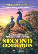 Famıly Busıness Management And The Second Generatıon