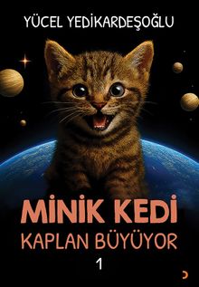 Minik Kedi Kaplan Büyüyor 1