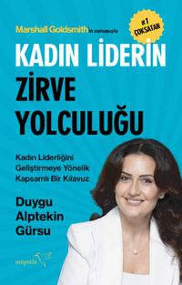 Kadın Liderin Zirve Yolculuğu
