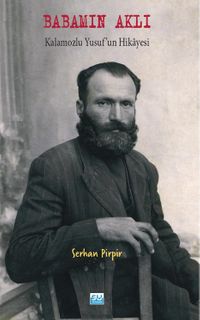 Babamın Aklı & Kalamozlu Yusuf'un Hikayesi