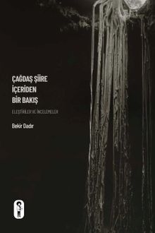 Çağdaş Şiire İçeriden Bir Bakış & Eleştiriler ve İncelemeler