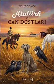 Atatürk ve Can Dostları