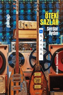 Öteki Sazlar & Arabesk Denemeler 2