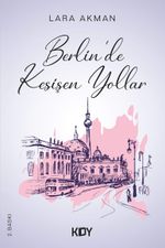 Berlin'de Kesişen Yollar