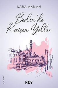 Berlin'de Kesişen Yollar