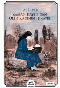 Zaman Kaybından Ölen Kadının Hikayesi