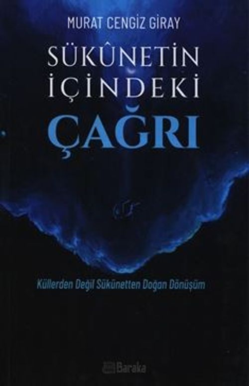 Sükunetin İçindeki Çağrı