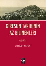 Giresun Tarihinin Az Bilinenleri