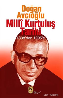 Millî Kurtuluş Tarihi 1838'den 1995'e (4 Cilt Tam Metin)