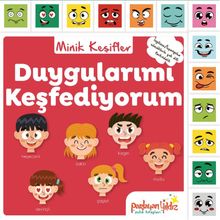 Minik Keşifler / Duygularımı Keşfediyorum