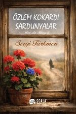 Özlem Kokardı Sardunyalar & Bir Aşk Hikayesi