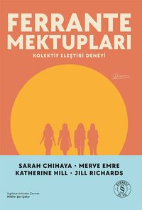 Ferrante Mektupları & Kolektif Eleştiri Deneyi