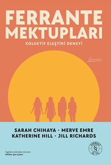 Ferrante Mektupları & Kolektif Eleştiri Deneyi