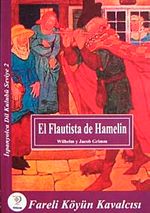 Fareli Köyün Kavalcısı / İspanyolca Seviye 2 (El Flautista de Hamelin (Cd'siz)