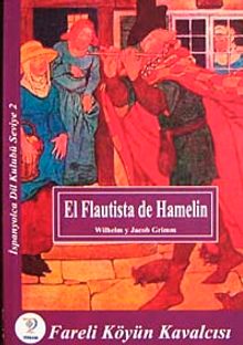 Fareli Köyün Kavalcısı / İspanyolca Seviye 2 (El Flautista de Hamelin (Cd'siz)