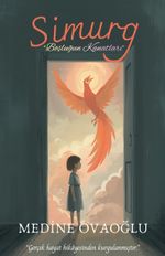 Simurg “Boşluğun Kanatları”