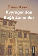 Kuyruğundan Bağlı Zamanlar