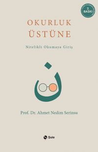 Okurluk Üstüne & Nitelikli Okumaya Giriş