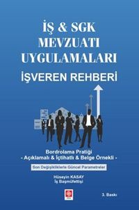 İş - Sgk Mevzuatı Uygulamaları İşveren Rehberi