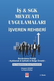 İş - Sgk Mevzuatı Uygulamaları İşveren Rehberi