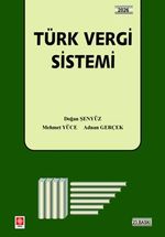 Türk Vergi Sistemi / Doğan Şenyüz-Mehmet Yüce-Adnan Gerçek