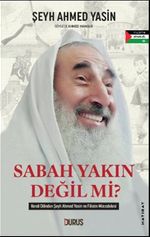 Sabah Yakın Değil Mi?