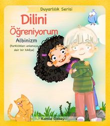 Dilini Öğreniyorum / Albinizm
